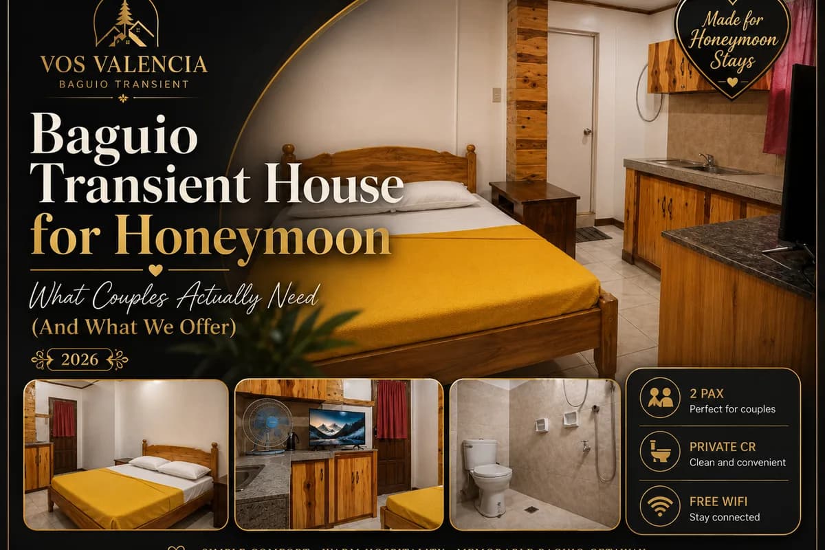 Baguio Transient House for Honeymoon: What Couples Actually Need (And What We Offer)